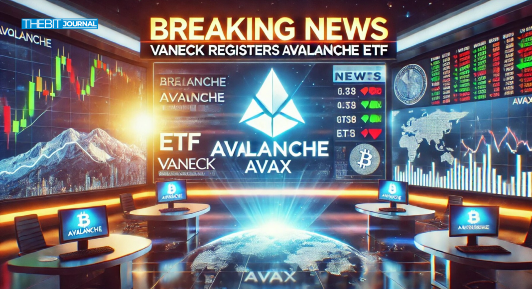 Breaking: VanEck Just Registered an Avalanche ETF – Is a Crypto Boom Coming? – The Bit Journal