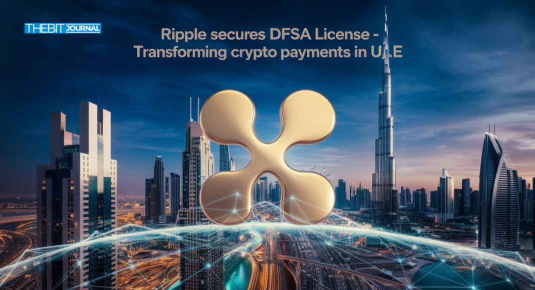 Breaking: Ripple Gets Green Light for Cross-Border Crypto Payments in Dubai – The Bit Journal